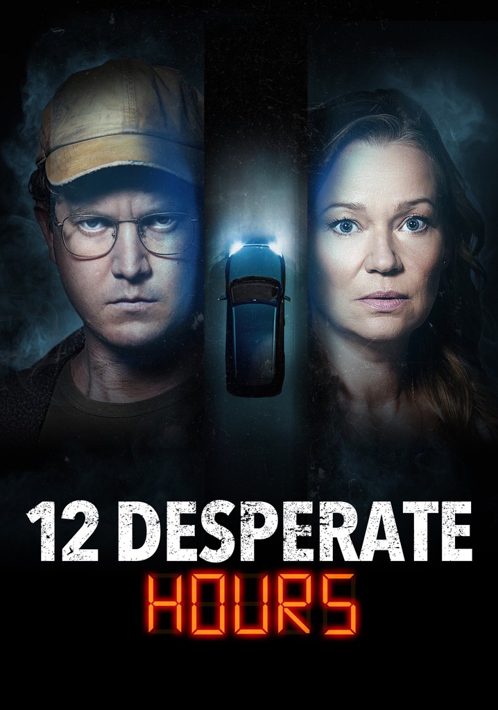 12 Desperate Hours streaming where to watch online?